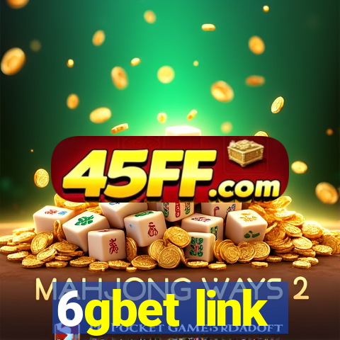 6gbet link